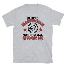 Load image into Gallery viewer, Retired Electrician Nothing Can Shock Me Unisex T-Shirt